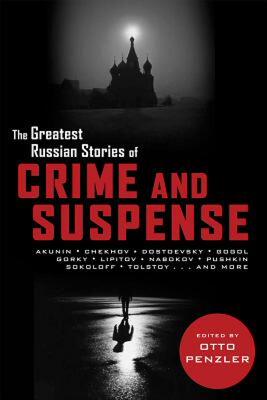 【预售】The Greatest Russian Stories of Crime and Suspense