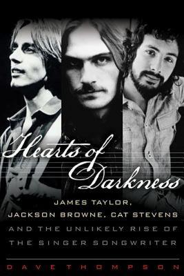 【预售】Hearts of Darkness: James Taylor, Jackson Browne