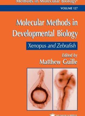 【预售】Molecular Methods in Developmental Biology: Xenopus