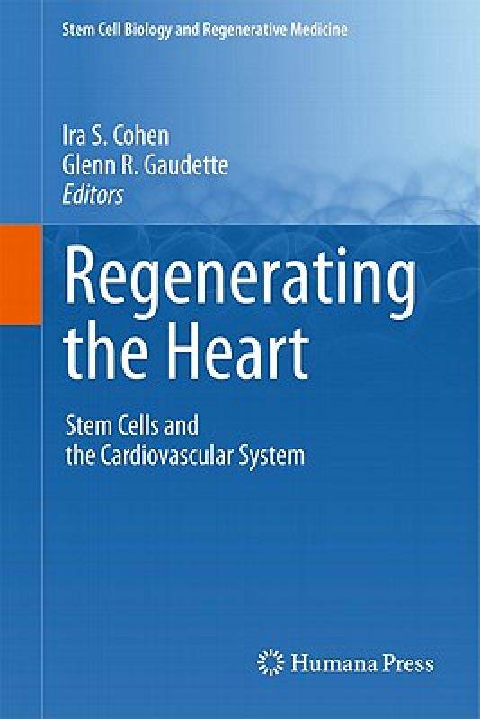 【预售】Regenerating the Heart: Stem Cells and the
