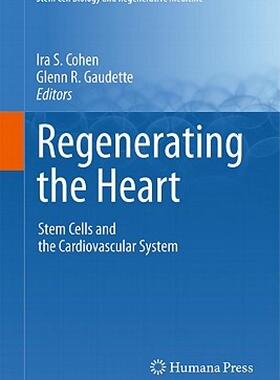 【预售】Regenerating the Heart: Stem Cells and the
