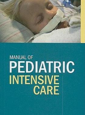 【预售】Manual of Pediatric Intensive Care