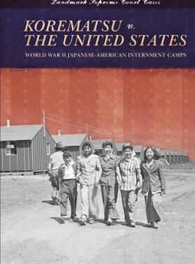 【预售】Korematsu V. the United States: World War II