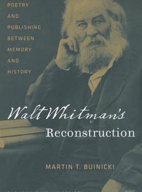 【预售】Walt Whitman's Reconstruction: Poetry and Publishing