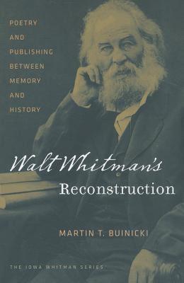 【预售】Walt Whitman's Reconstruction: Poetry and Publishing