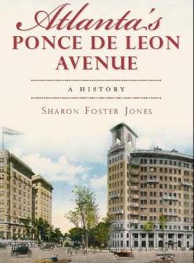 【预售】Atlanta's Ponce de Leon Avenue: A History