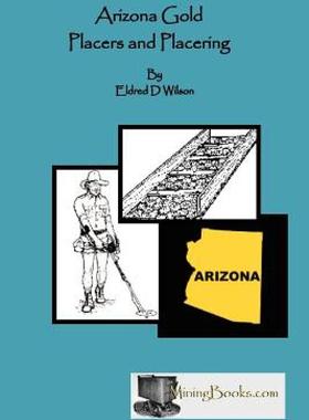 【预售】Arizona Gold Placers and Placering