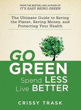【预售】Go Green, Spend Less, Live Better: The Ultimate