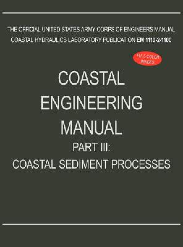 【预售】Coastal Engineering Manual Part III: Coastal