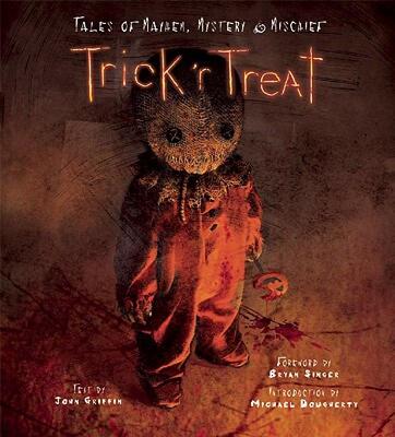【预售】Trick 'r Treat: Tales of Mayhem, Mystery & Mischief