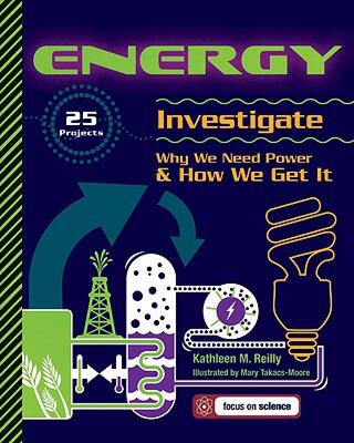【预售】Energy: 25 Projects Investigate Why We Need Power