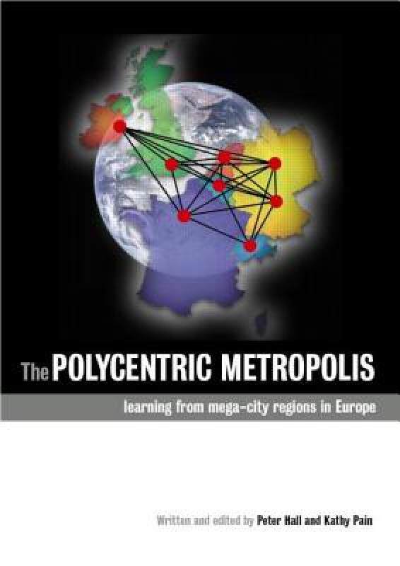【预售】The Polycentric Metropolis: Learning from Mega-City