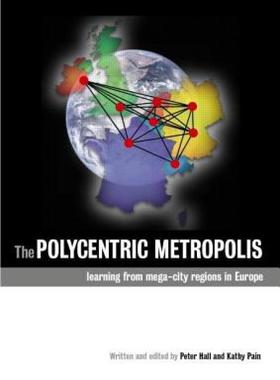【预售】The Polycentric Metropolis: Learning from Mega-City