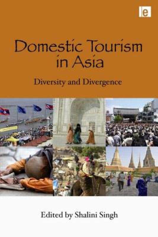 【预售】domestic tourism in asia: diversity and divergence