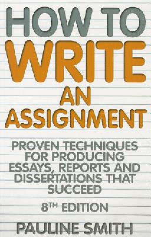【预售】How to Write an Assignment: Proven Techniques for