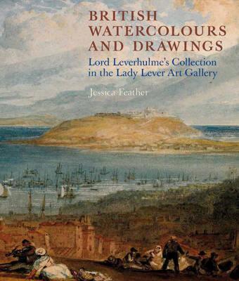 【预售】British Watercolours and Drawings: Lord Leverhulme's
