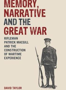 【预售】Memory, Narrative and the Great War: Rifleman