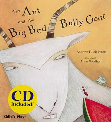 【预售】The Ant and the Big Bad Bully Goat [With CD