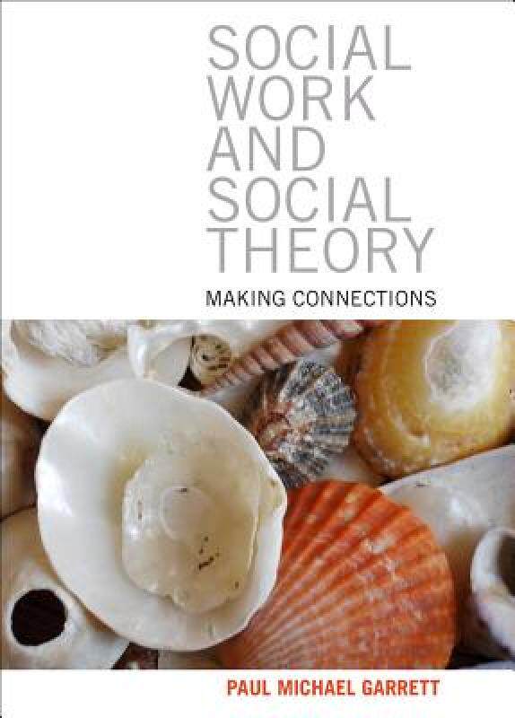 【预售】Social Work and Social Theory: Making Connections