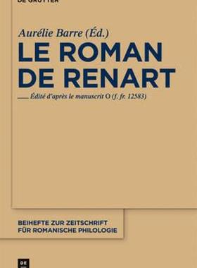 【预售】Le Roman de Renart: Edite D'Apres Le Manuscrit 0 (F.