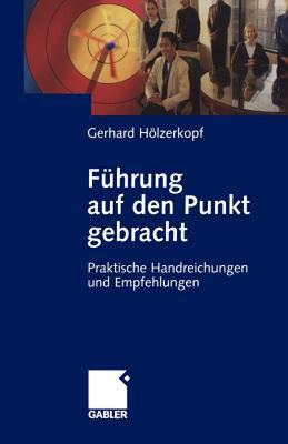 【预售】Fuhrung Auf Den Punkt Gebracht: Praktische