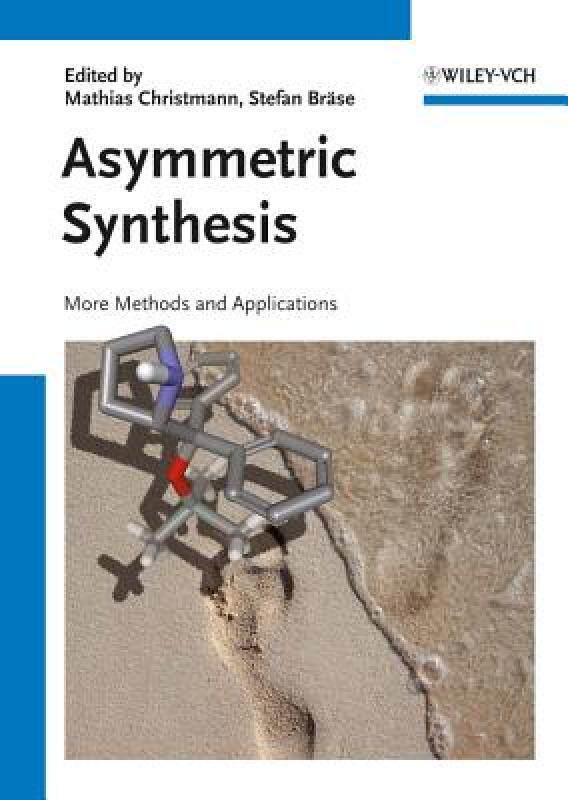 【预售】Asymmetric Synthesis II: More Methods and