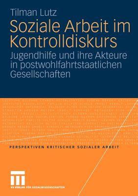 【预售】Soziale Arbeit Im Kontrolldiskurs: Jugendhilfe Und