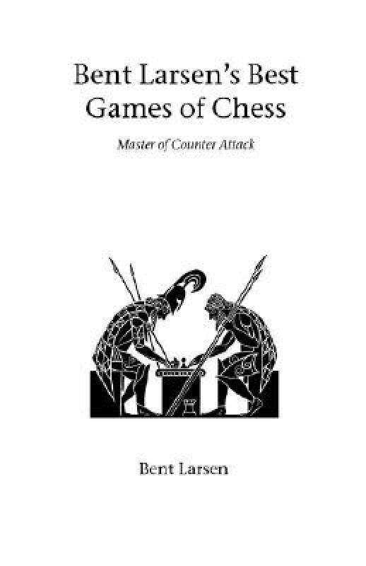 【预售】Bent Larsen's Best Games of Chess
