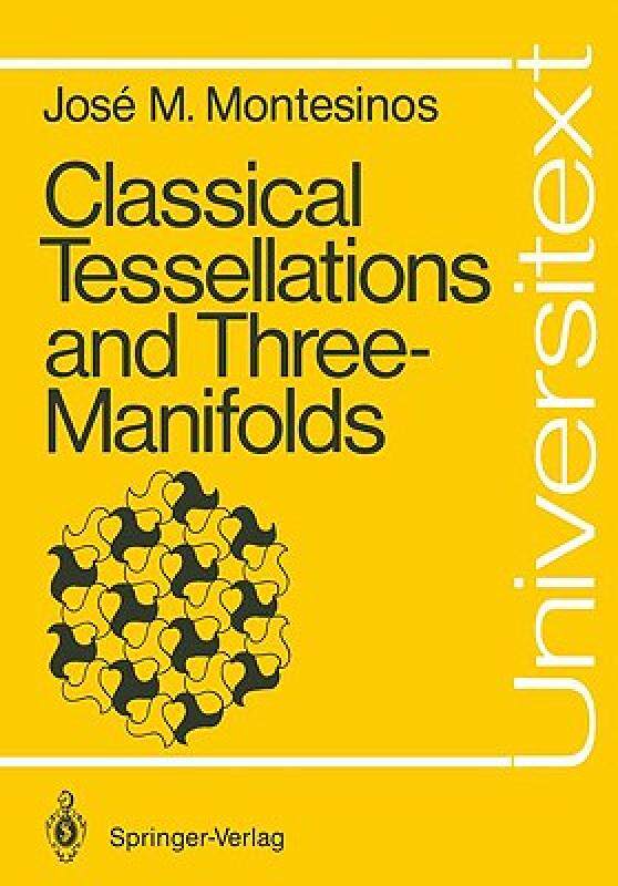 【预售】Classical Tesselations and Three-Manifolds