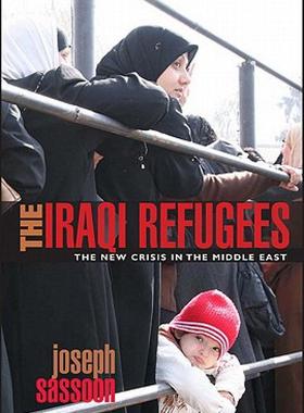 【预售】The Iraqi Refugees: The New Crisis in the Middle