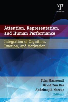 【预售】Attention, Representation, and Human Performance: