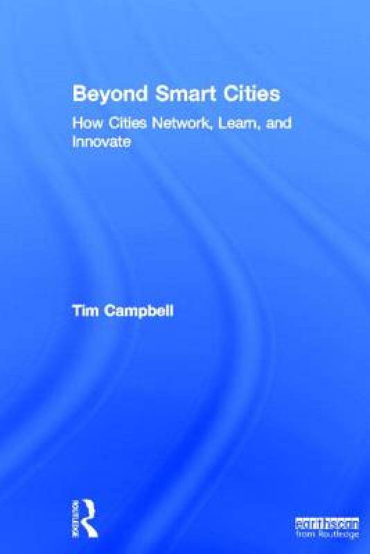 【预售】Beyond Smart Cities: How Cities Network, Learn and