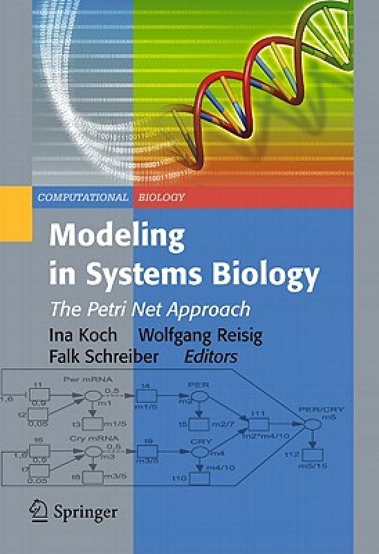 【预售】Modeling in Systems Biology: The Petri Net Approach