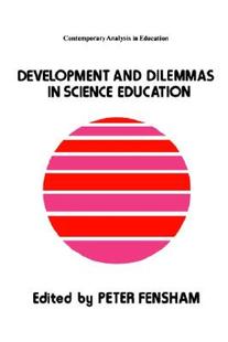 and Developments Dilemmas Education Science 预售