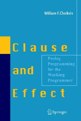 【预售】Clause and Effect: PROLOG Programming for the