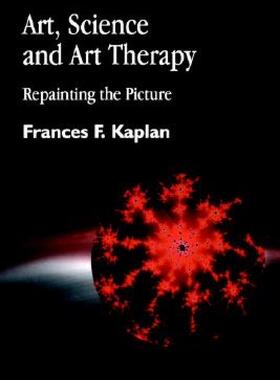 【预售】Art, Science and Art Therapy: Repainting the