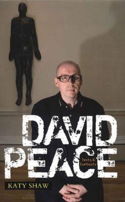 【预售】David Peace: Texts and Contexts