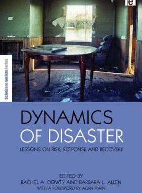 【预售】Dynamics of Disaster: Lessons on Risk, Response and