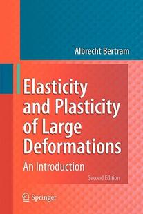 【预售】Elasticity and Plasticity of Large Deformations: An