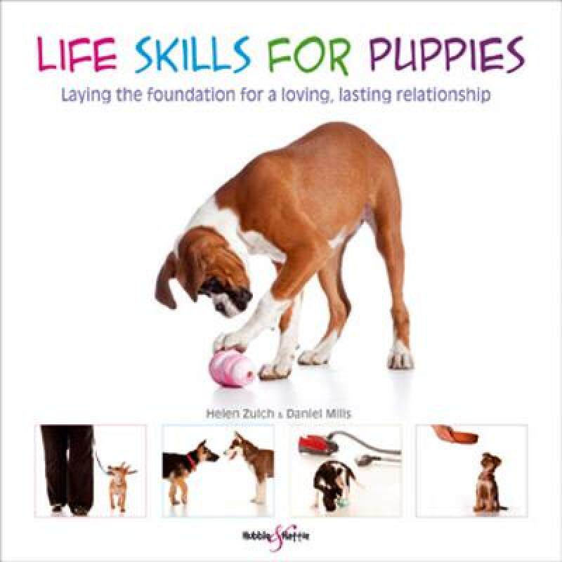 【预售】Life Skills for Puppies: Laying the Foundation for a