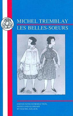【预售】Michel Tremblay: Les Belles-Soeurs