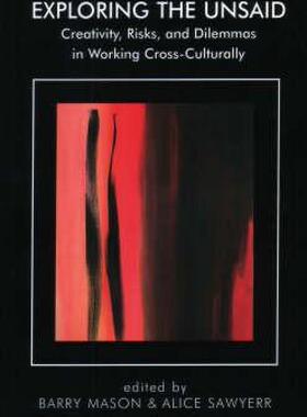 【预售】Exploring the Unsaid: Creativity, Risks and Dilemmas