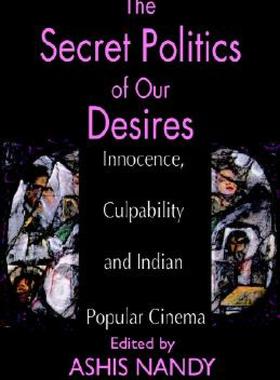 【预售】The Secret Politics of Our Desires: Innocence
