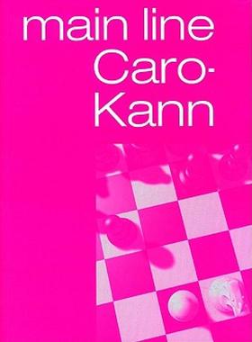 【预售】Caro-Kann Main Line