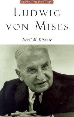 【预售】Ludwig Von Mises: The Man and His Economics