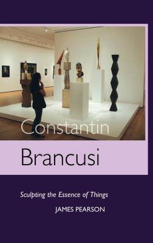 【预售】Constantin Brancusi: Sculpting the Essence of