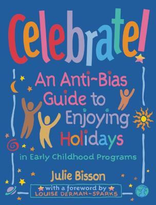 【预售】Celebrate!: An Anti-Bias Guide to Enjoying Holidays