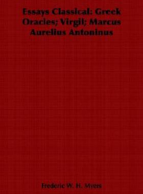 【预售】Essays Classical: Greek Oracles; Virgil; Marcus