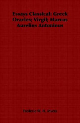 【预售】Essays Classical: Greek Oracles; Virgil; Marcus