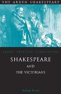 and Shakespeare the Victorians Critical Arden 预售